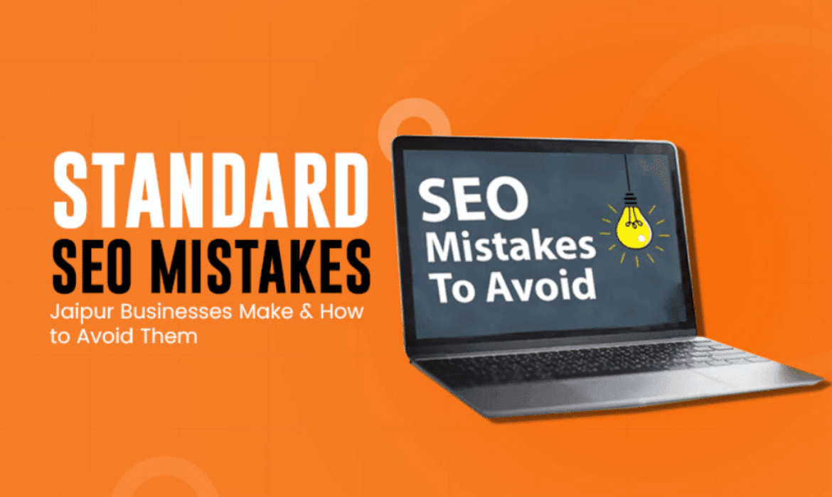 Standard SEO Mistakes Jaipur